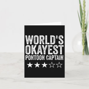 World's Okayest Pontoon Captain Pontoon Boat Boati Card