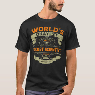 Worlds Okayest Rocket Scientist Funny Vintage Labe T-Shirt