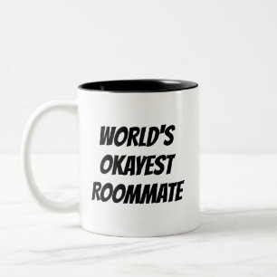 World's Okayest Roommate funny quote coffee mug