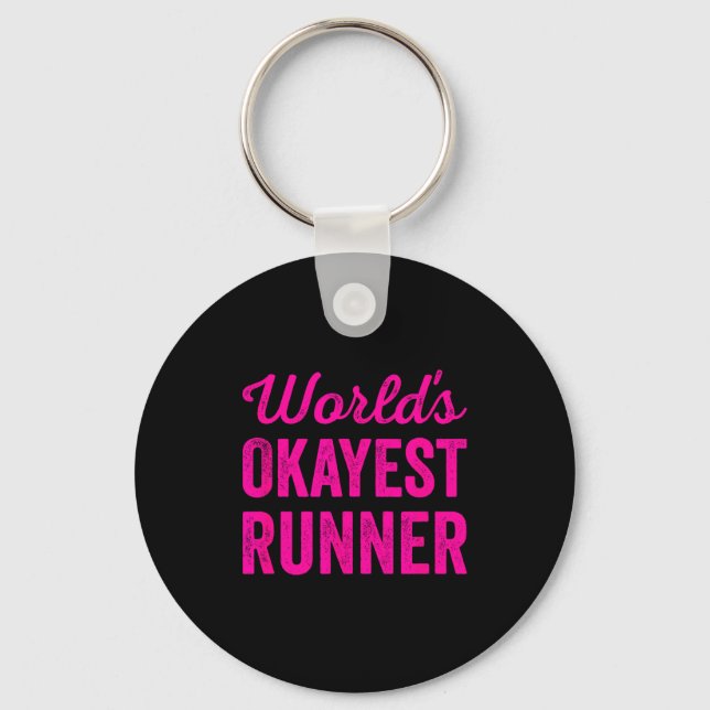 Worlds Okayest Runner Funny Sarcastic Running Srts Keychain (Front)