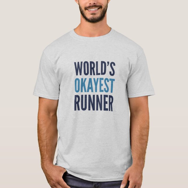World's Okayest Runner T-Shirt (Front)