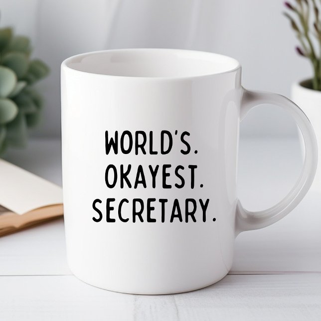 World's Okayest Secretary Funny Office Mug (Creator Uploaded)