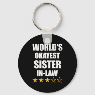 World's okayest sister-in-law from brother-in-law keychain