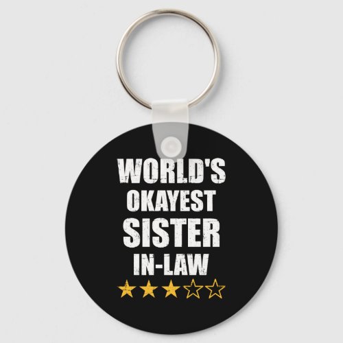 Worlds okayest sister_in_law from brother_in_law keychain