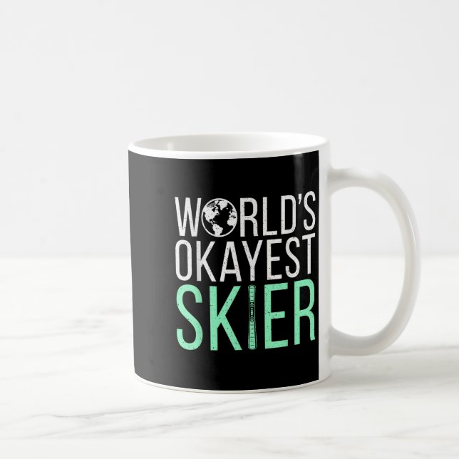 Worlds Okayest Skier Snow Winter Sport Skier  Coffee Mug (Right)