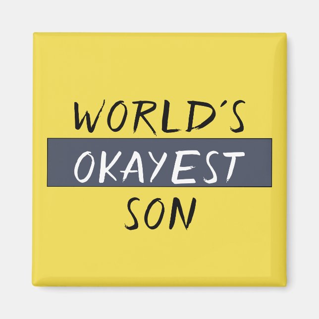 World's Okayest Son Funny Magnet (Front)