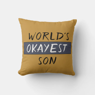 World's Okayest Son Funny Throw Pillow
