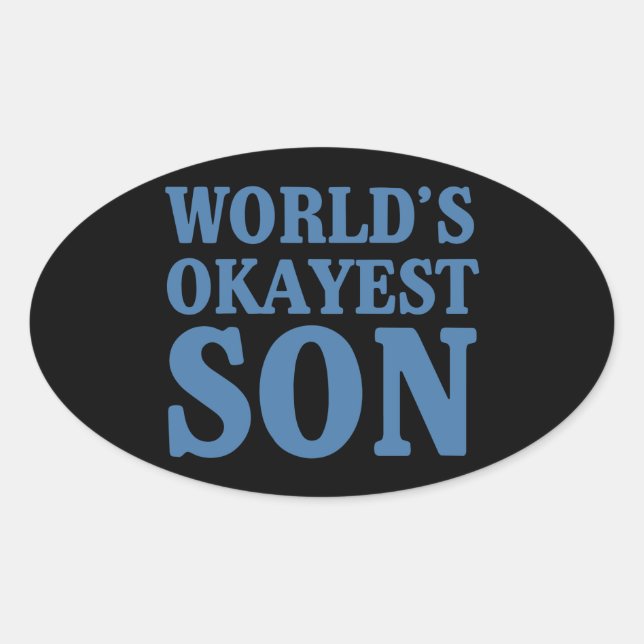 World's Okayest Son Oval Sticker (Front)