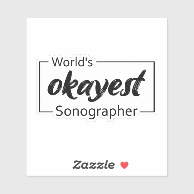 World's Okayest Sonographer Sticker (Sheet)