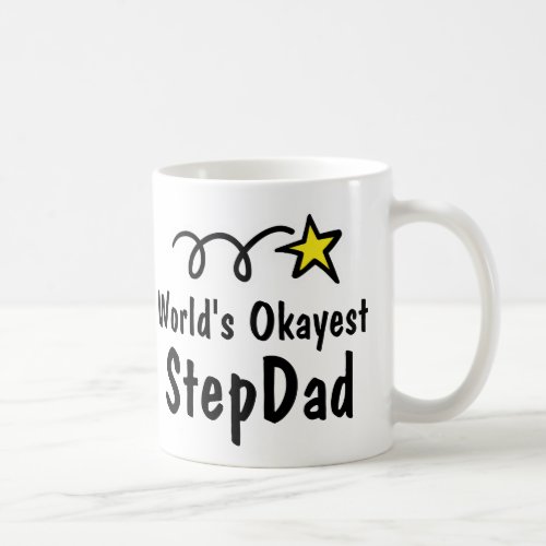 Worlds Okayest StepDad  Funny Coffee Mug Gift
