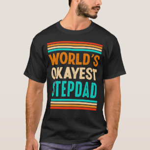 World's Okayest STEPDAD Vintage Father's Day T-Shirt