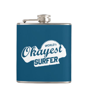 Worlds Okayest Surfer Flask
