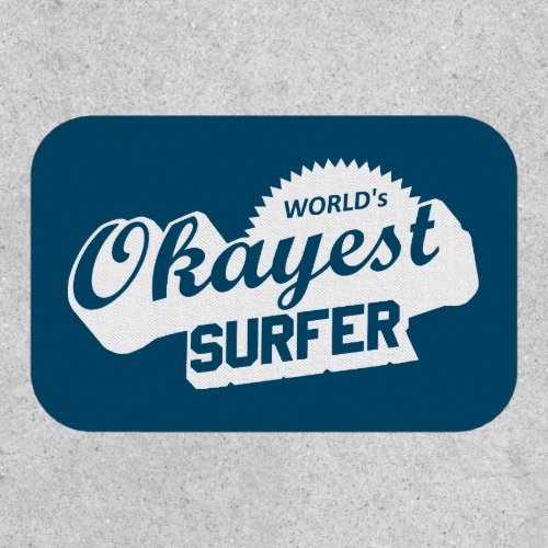 Worlds Okayest Surfer Patch