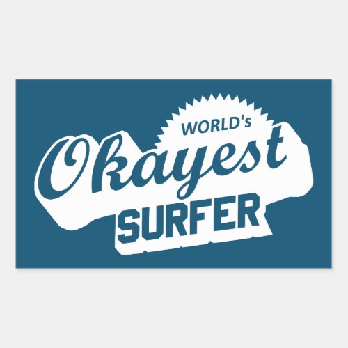 Worlds Okayest Surfer Rectangular Sticker