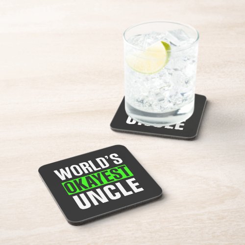 Worlds Okayest Uncle Beverage Coaster