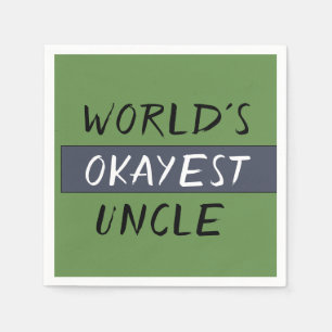 Worlds Okayest Uncle Funny Napkins