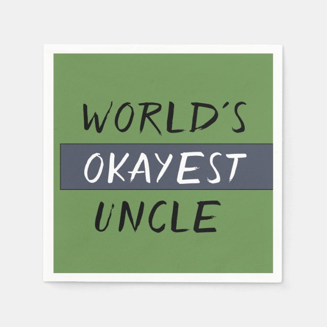 Worlds Okayest Uncle Funny Napkins (Front)