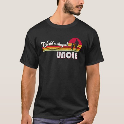 Worlds Okayest Uncle  Uncle Retro Vintage T_Shirt