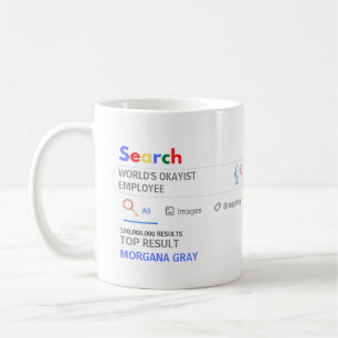 WORLDS OKAYIST EMPLOYEE Funny Top Search Results Coffee Mug