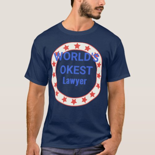 Worlds Okest Lawyer Design T_Shirt