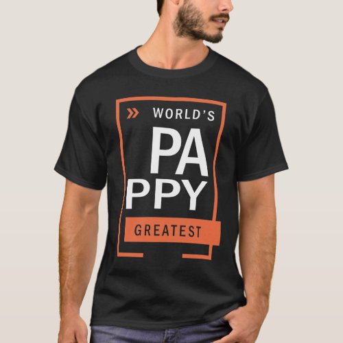 Worlds Pappy Greatest T_Shirt