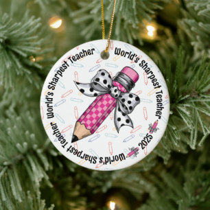 World's Sharpest Cute Colorful Teacher Coquette Ceramic Ornament