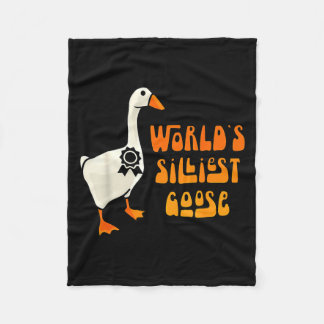 World's Silliest Goose Funny Goose Lovers  Fleece Blanket