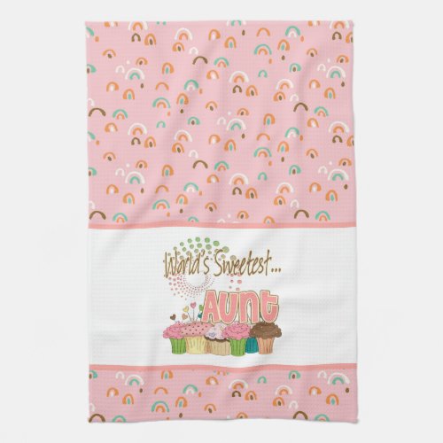 Worlds Sweetest Aunt Cupcakes Kitchen Towel