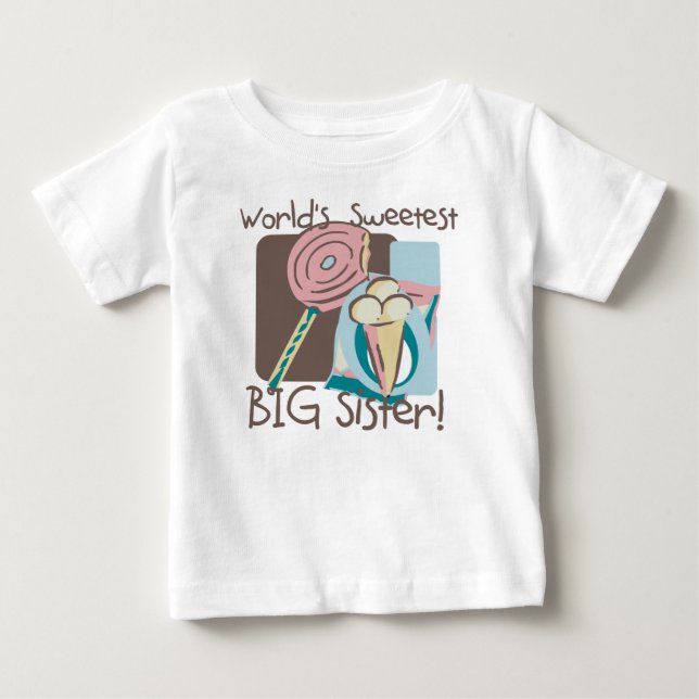 World's Sweetest Big Sister Baby T-Shirt (Front)