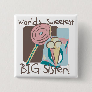 World's Sweetest Big Sister Pinback Button