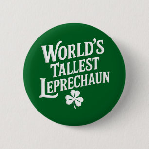 World's Tallest Leprechaun Irish St Patrick's Day Button