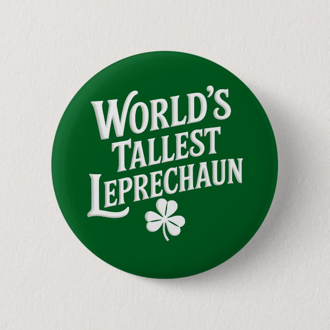 World's Tallest Leprechaun Irish St Patrick's Day Button (Front)