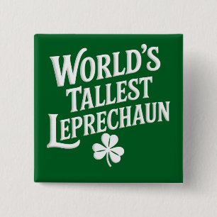 World's Tallest Leprechaun Irish St Patrick's Day Button