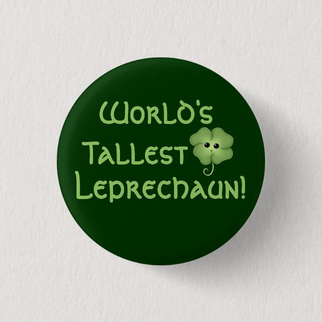 World's Tallest Leprechaun Pinback Button (Front)
