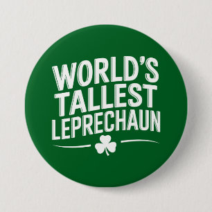 World's Tallest Leprechaun St. Patrick's Day Button