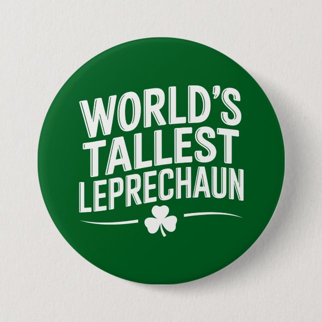 World's Tallest Leprechaun St. Patrick's Day Button (Front)
