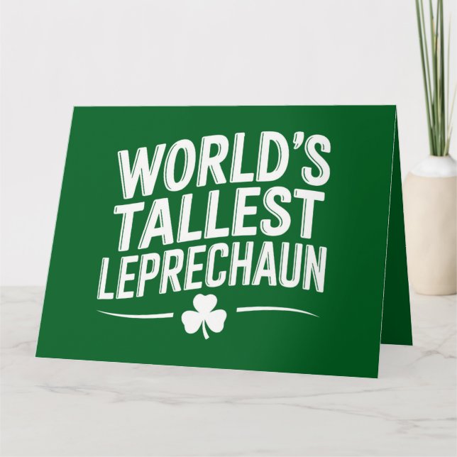 World's Tallest Leprechaun St. Patrick's Day Card (Front)
