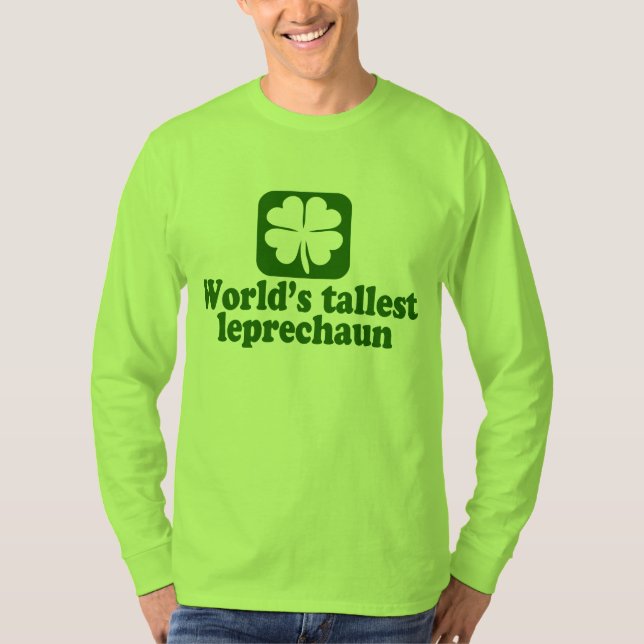 World's Tallest Leprechaun T-Shirt (Front)