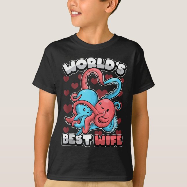 World's Wife Cute Kawaii Octopus Heart Cute Couple T-Shirt (Front)