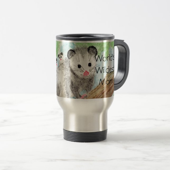 World's Wildest Mom! Opossum and babies Travel Mug (Front Right)