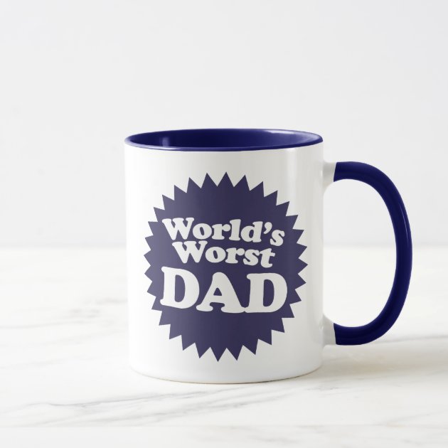 Worst dad ever store mug