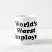 World's Worst Employee Coffee Mug (Center)