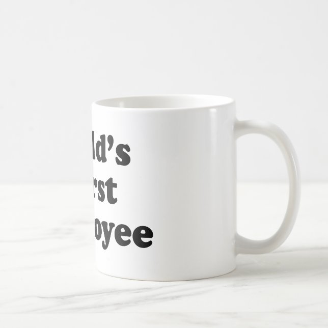 World's Worst Employee Coffee Mug (Right)
