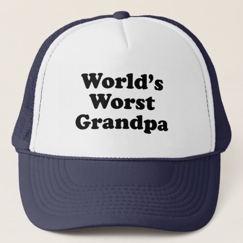Worlds Worst Grandpa Trucker Hat