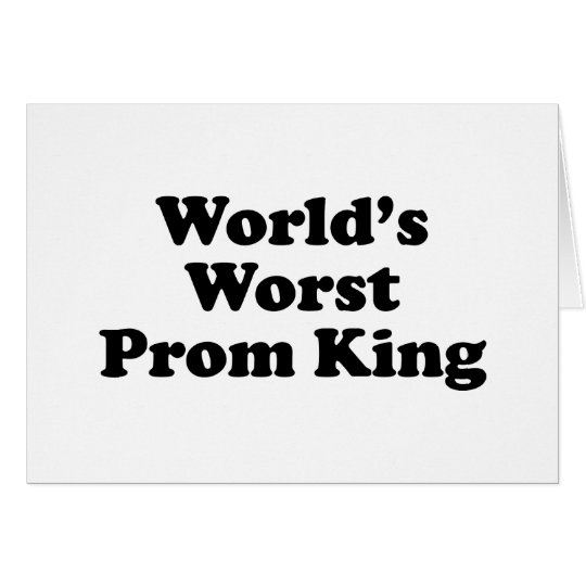 World's Worst Prom King Card