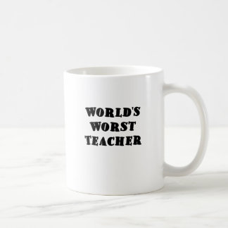 Worlds Worst Teacher Coffee Mug