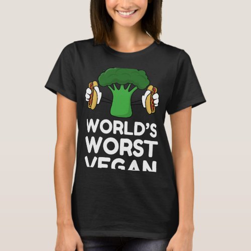 Worlds Worst Vegan Broccoli Holding Hot Dogs T_Shirt