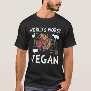 World's Worst Vegan T-Shirt