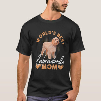 Worldu2019s Best Labradoodle Mom Dog  Women T-Shirt