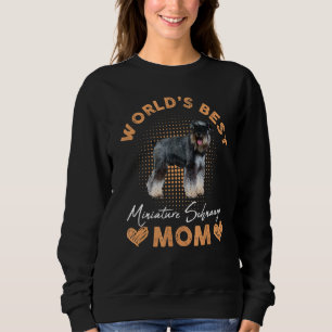 Worldu2019s Best Miniature Schnauzer Mom Dog Women Sweatshirt